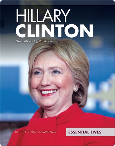 Hillary Clinton: Groundbreaking Politician