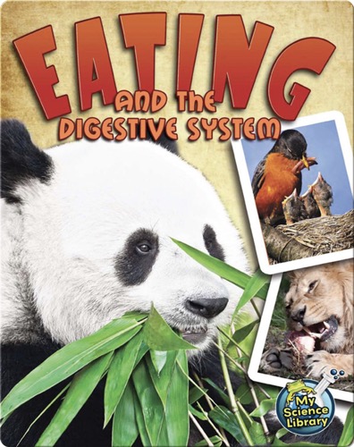Eating and The Digestive System