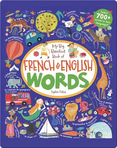 My Big Barefoot Book of French & English Words