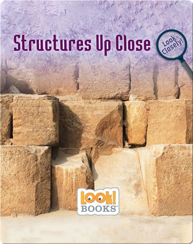 Structures Up Close