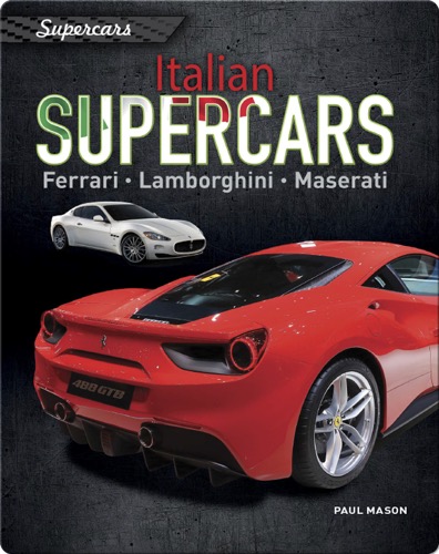 Italian Supercars: Ferrari, Lamborghini, Maserati