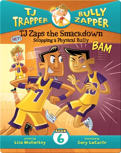 TJ Zaps the Smackdown #6: Stopping a Physical Bully