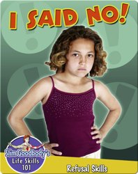 I Said No!: Refusal Skills