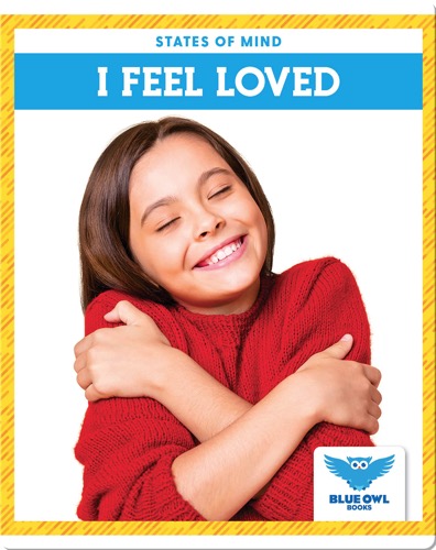 States of Mind: I Feel Loved