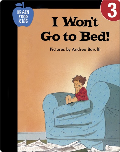 I Won't Go To Bed!