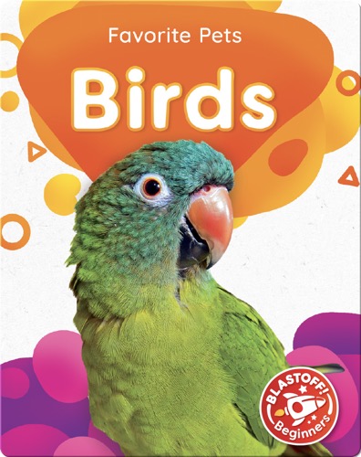 Favorite Pets: Birds