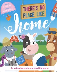 There's No Place Like Home