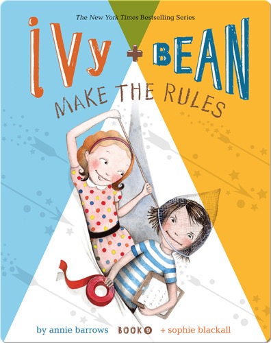 Ivy + Bean Make the Rules (Book 9)