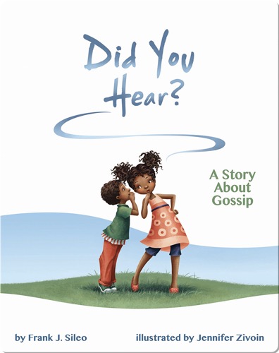 Did You Hear? A Story About Gossip