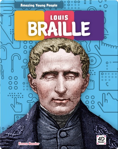 Amazing Young People: Louis Braille