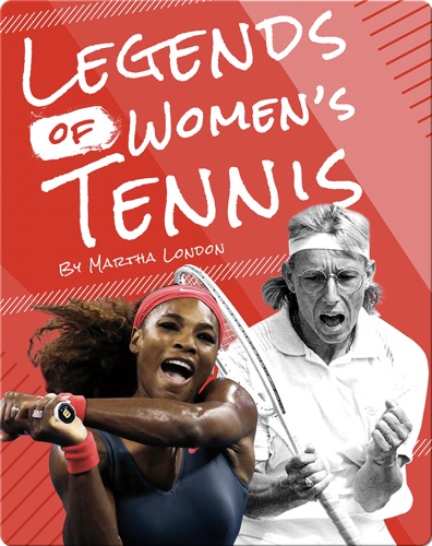 Legends of Women’s Tennis