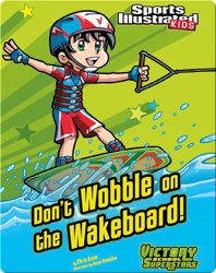 Don't Wobble on the Wakeboard!