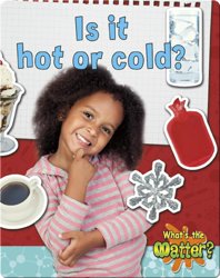 Is it Hot or Cold?