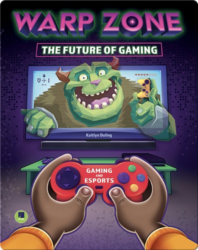 Warp Zone: The Future of Gaming