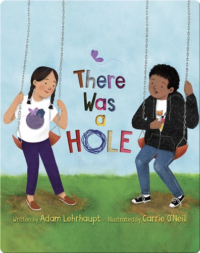There Was a Hole