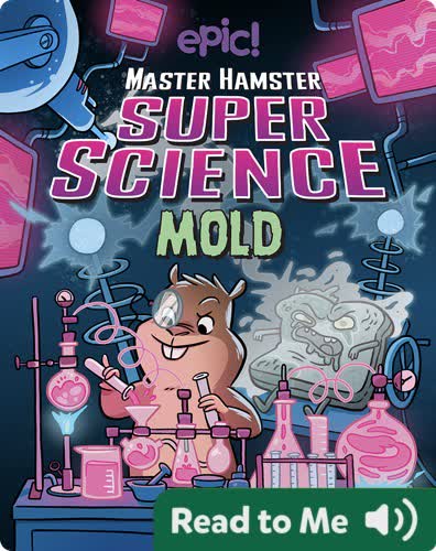 Master Hamster Super Science: Mold