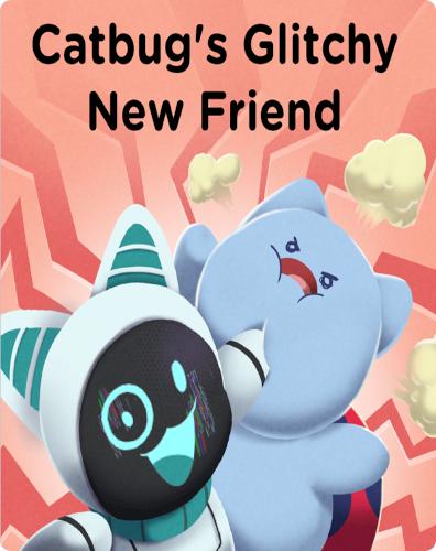 Catbug’s Glitchy New Friend