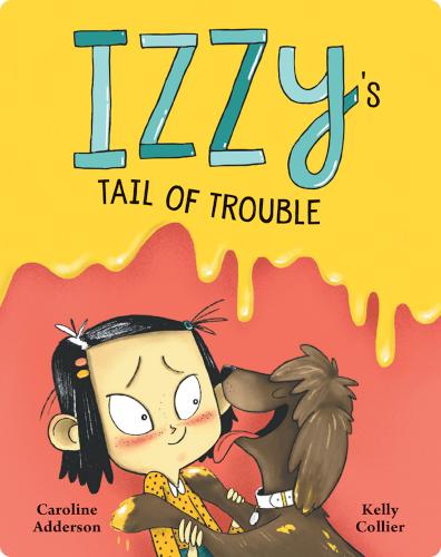 Izzy Book 2: Izzy's Tail of Trouble