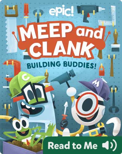 Meep and Clank: Building Buddies