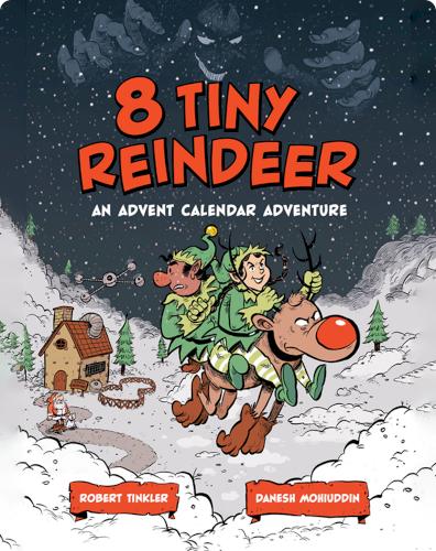 8 Tiny Reindeer: An Advent Calendar Adventure