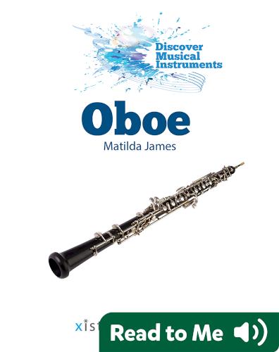 Discover Musical Instruments: Oboe