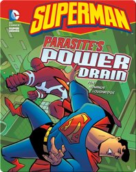 Superman: Parasite's Power Drain