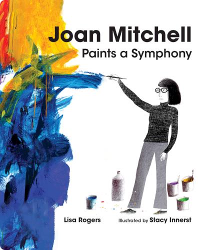 Joan Mitchell Paints a Symphony