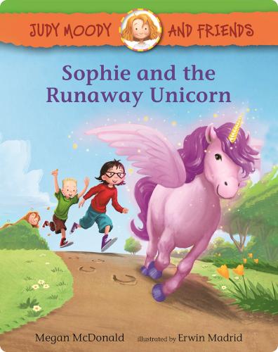 Judy Moody and Friends: Sophie and the Runaway Unicorn