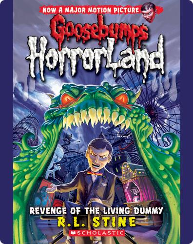 Revenge of the Living Dummy (Goosebumps HorrorLand #1)