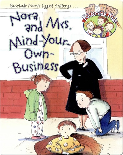 Nora and Mrs. Mind-Your-Own Business