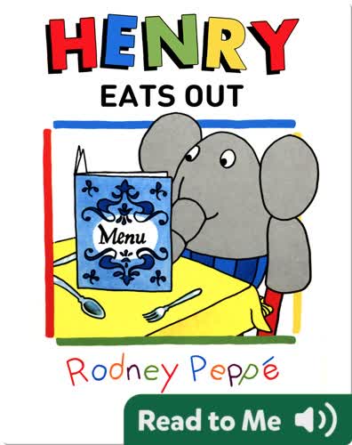 Henry Eats Out