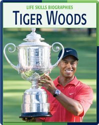Life Skill Biographies: Tiger Woods