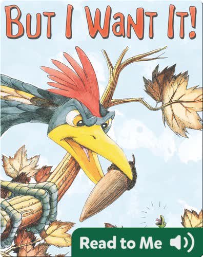 But I Want It!