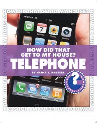 How Did That Get To My House? Telephone