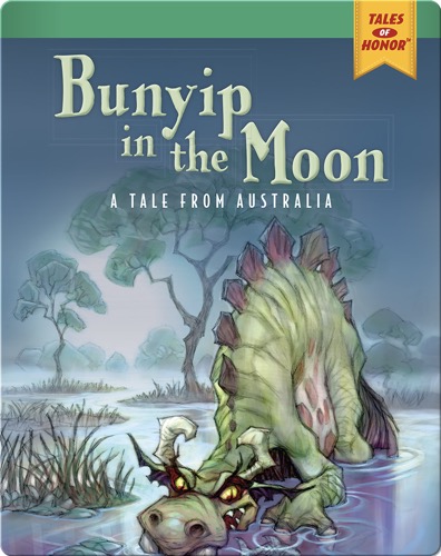 Bunyip in the Moon: A Tale from Australia