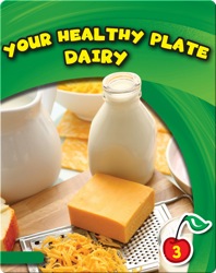 Your Healthy Plate: Dairy