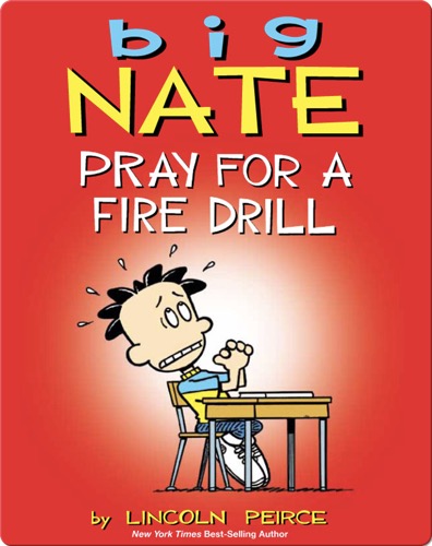 Big Nate: Pray for a Fire Drill