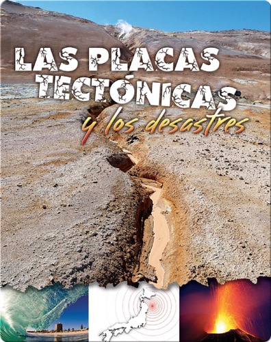 Las placas tectónicas y los desastres