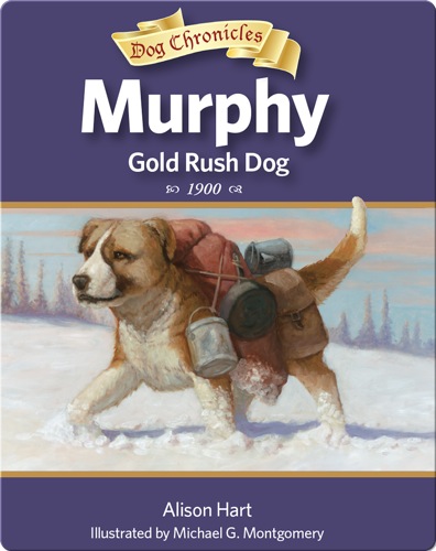 Murphy, Gold Rush Dog