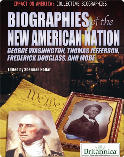 Biographies of the New American Nation