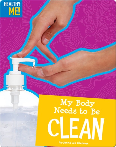 My Body Needs To Be Clean