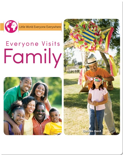 Everyone Visits Family