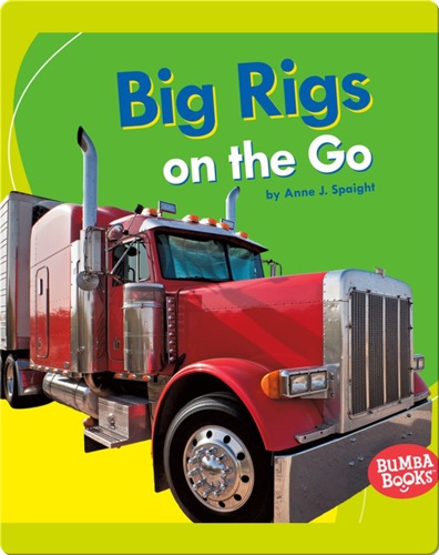 Big Rigs on the Go