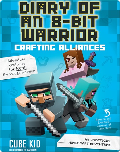 Diary of an 8-Bit Warrior: Crafting Alliances