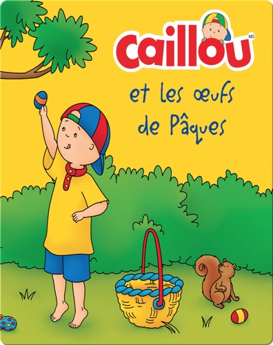 Caillou et les œufs de Pâques