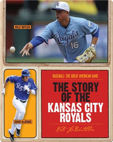 The Story of Kansas City Royals