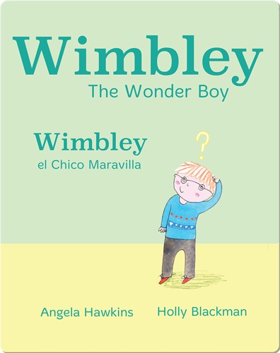 Wimbley el Chico Maravilla/ Wimbley the Wonder Boy