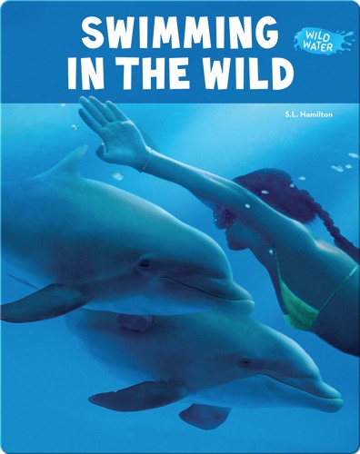 Swimming in the Wild