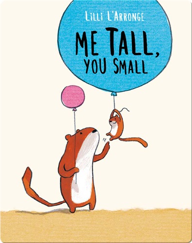 Me Tall, You Small