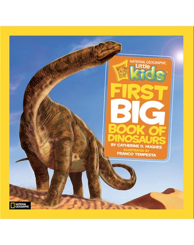 National Geographic Little Kids First Big Book of Dinosaurs